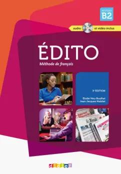 Heu-Boulhat, Mabilat: Edito. 3e Edition. B2. Livre (+CDmp3, +DVD)