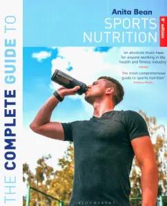 Anita Bean: The Complete Guide to Sports Nutrition