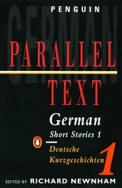 Boll, Aichinger, Bender: German Short Stories 1. Deutsche Kurzgeschichten