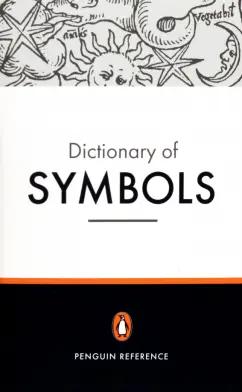 Gheerbrant, Chevalier, Buchanan-Brown: Dictionary of Symbols