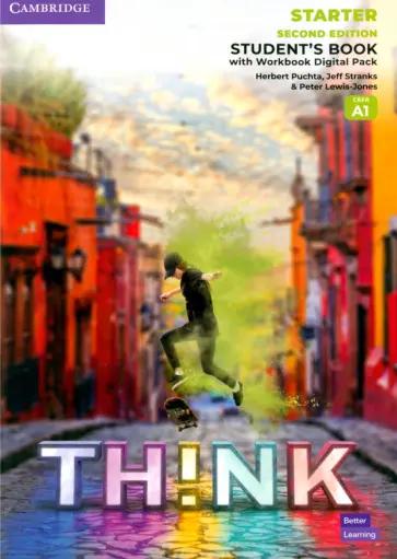 Puchta, Stranks, Lewis-Jones: Think. Starter. A1. Second Edition. Student's Book with Workbook Digital Pack