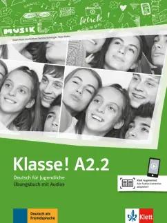 Fleer, Koithan, Schwieger: Klasse! A2.2. Ubungsbuch mit Audios. Deutsch fur Jugendliche