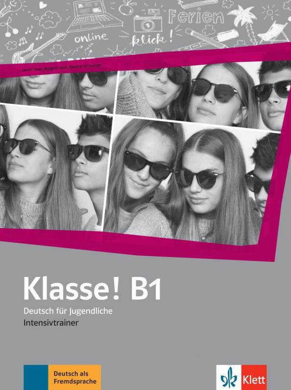 Fleer, Rodi, Schwieger: Klasse! B1. Intensivtrainer. Deutsch fur Jugendliche