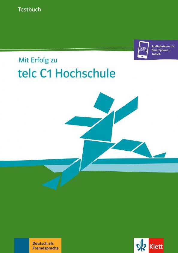 Forster, Hohmann, Hantschel: Mit Erfolg zu telc C1 Hochschule. Testbuch