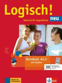 Dengler, Rusch, Fleer: Logisch! Neu. A2.2. Kursbuch mit Audios