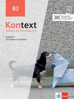 Dengler, Schmitz, Sieber: Kontext. B2. Kursbuch mit Audios und Videos. Deutsch als Fremdsprache