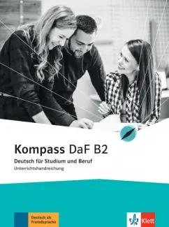 Gilmozzi, Sander: Kompass DaF. B2. Unterrichtshandreichung. Deutsch für Studium und Beruf