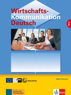 Volker Eismann: Wirtschaftskommunikation Deutsch NEU. Deutsch für den Beruf. Lehrbuch