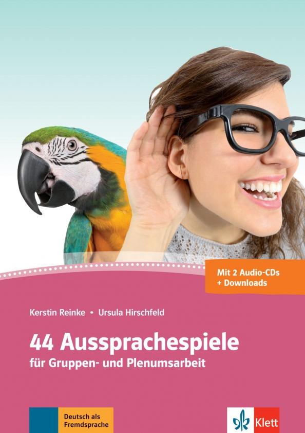 Hirschfeld, Reinke: 44 Aussprachespiele. Deutsch als Fremdsprache + 2 Audio-CDs + Online-Angebot