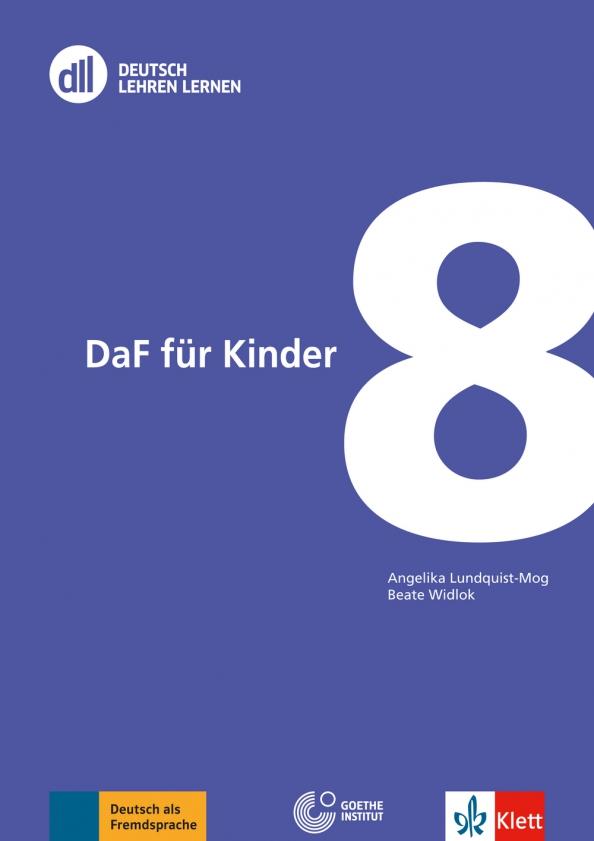 Lundquist-Mod, Widlok: DLL 08. DaF für Kinder. Fort- und Weiterbildung weltweit. Buch mit DVD