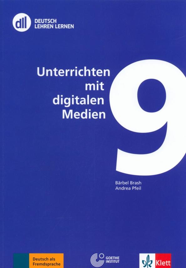 Brash, Pfeil: DLL 09. Unterrichten mit digitalen Medien. Buch mit DVD