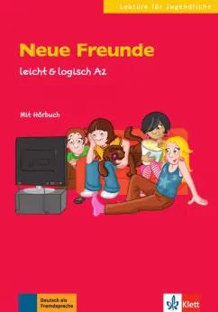 Sarah Fleer: Neue Freunde. Leicht & logisch A2 + Online