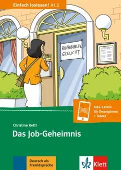 Christine Rettl: Das Job-Geheimnis. Beruf und Arbeit, Gleichberechtigung, Kinderbetreuung + Online-Angebot