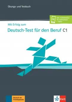 Karnowski, Meister, Pohlschmidt: Mit Erfolg zum Deutsch-Test für den Beruf C1. Übungs- und Testbuch + Online