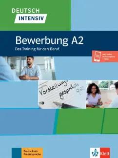 Schnack, Fugert: Deutsch intensiv. Bewerbung A2. Das Training für den Beruf + Onlineangebot