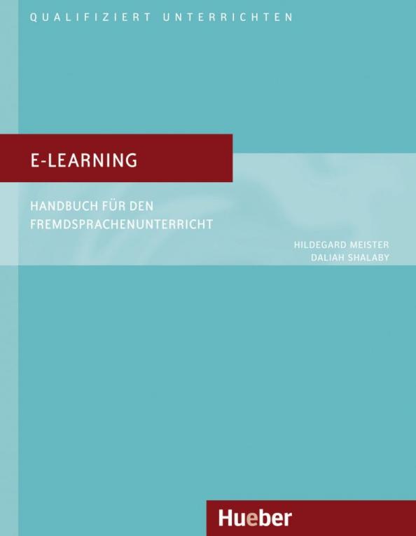 Meister, Shalaby: E-Learning. Handbuch für den Fremdsprachenunterricht. Deutsch als Fremdsprache