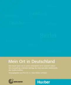 Klaus-Dieter Lehmann: Mein Ort in Deutschland. Was macht einen Ort zu einem besonderen Ort in unserem Leben?