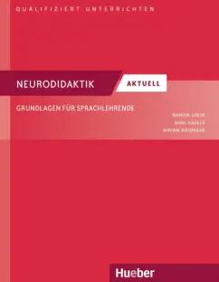 Grein, Nagels, Riedinger: Neurodidaktik aktuell. Grundlagen für Sprachlehrende. Deutsch als Fremd- und Zweitsprache