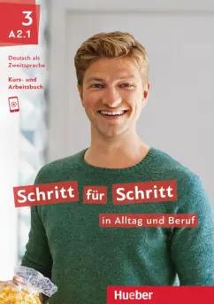 Niebisch, Pude, Penning-Hiemstra: Schritt für Schritt in Alltag und Beruf 3. Kursbuch + Arbeitsbuch. Deutsch als Zweitsprache