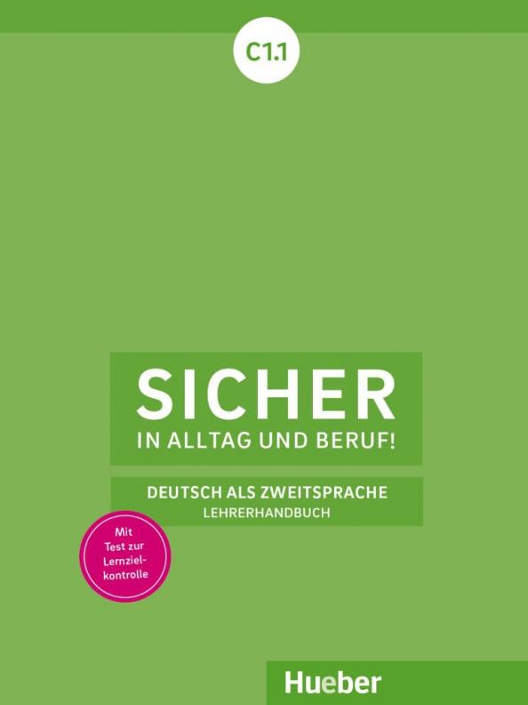 Sonke Andresen: Sicher in Alltag und Beruf! C1.1. Lehrerhandbuch. Deutsch als Zweitsprache