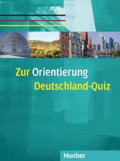 Ulrich Remanofsky: Zur Orientierung. Deutschland-Quiz. Kopiervorlagen. A2/B1. Deutsch als Fremdsprache