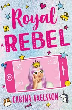 Usborne | Carina Axelsson: Royal Rebel