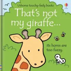 Fiona Watt: That's not my giraffe…