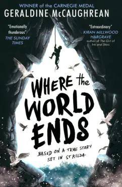 Geraldine McCaughrean: Where the World Ends