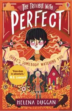 Helena Duggan: The Trouble With Perfect