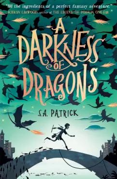 S. Patrick: A Darkness of Dragons