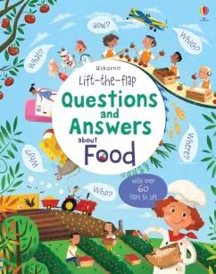 Katie Daynes: Lift-the-flap Questions and Answers about Food