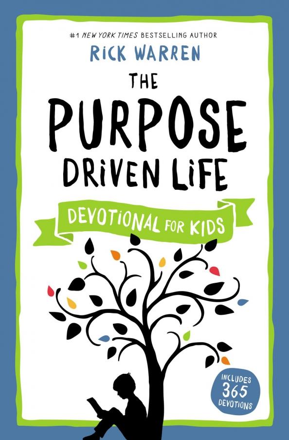 Rick Warren: The Purpose Driven Life Devotional for Kids