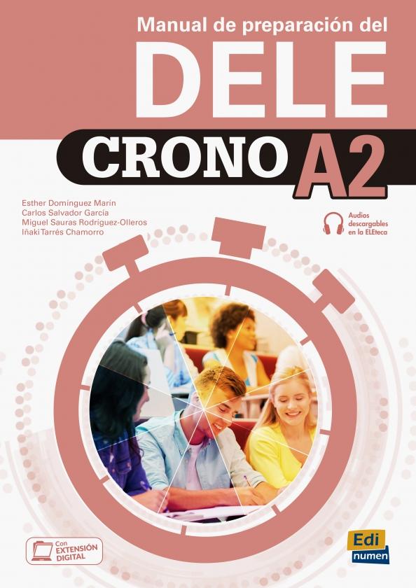 Marin, Garcia, Rodriguez-Olleros: Crono A2. Manual de preparación del DELE