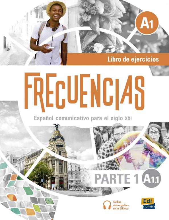 Fernandez, Marin, Rivas: Frecuencias A1.1. Libro de ejercicios. Parte 1