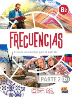 Garcia, Isa: Frecuencias B2.2. Libro del estudiante. Parte 2