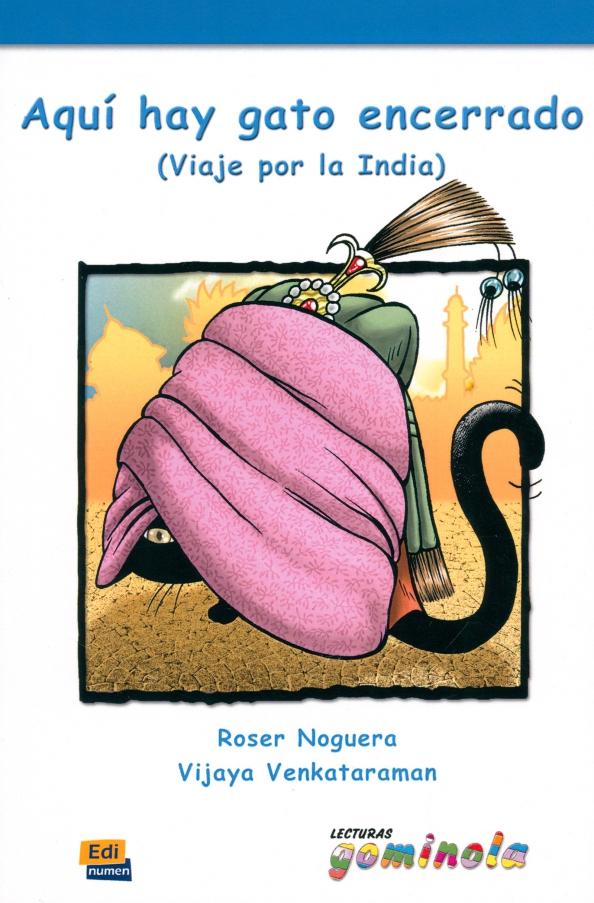 Noguera, Venkataran: Aquí hay gato encerrado. Viaje por la India