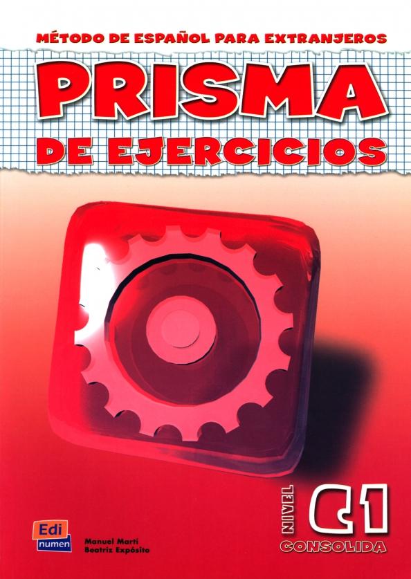 Marti, Exposito: Prisma C1. Consolida. Libro de Ejercicios