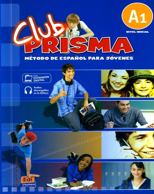 Bueso, Cerdeira, Gelabert: Club Prisma. Nivel A1. Libro de alumno