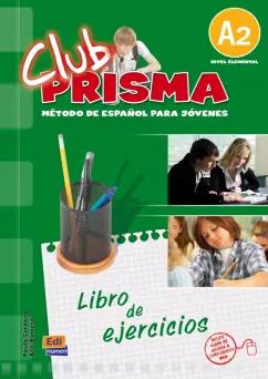 Cerdeira, Romero: Club Prisma. Nivel A2. Libro de ejercicios para el alumno + Clave de acceso a Web