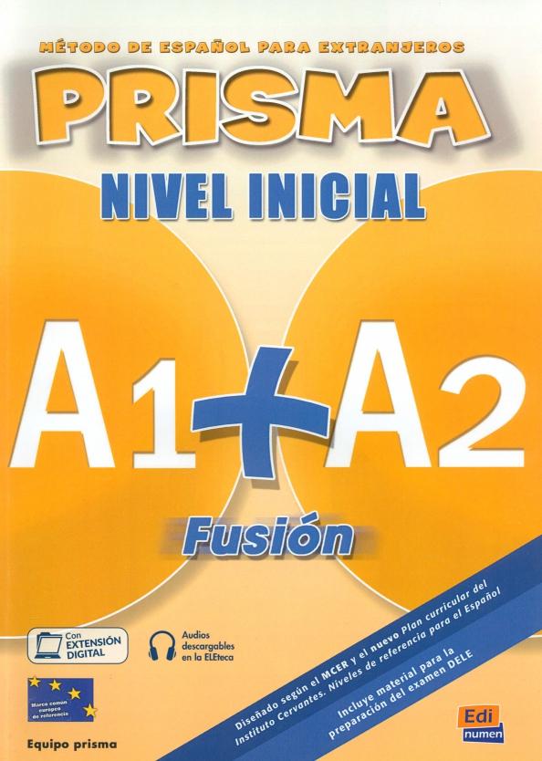 Bueso, Gomez, Oliva: Prisma Fusion A1+ A2. Libro del alumno