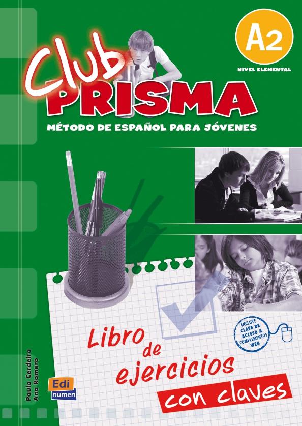 Cerdeira, Romero: Club Prisma. Nivel A2. Libro de ejercicios con claves