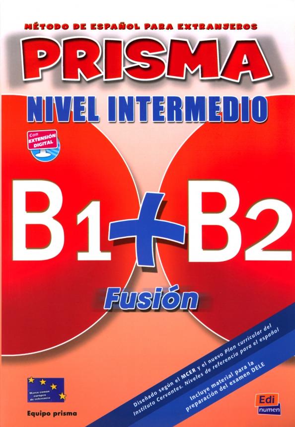 Alba, Blanco, Arambol: Prisma Fusión B1+ B2. Libro del alumno (+CD)