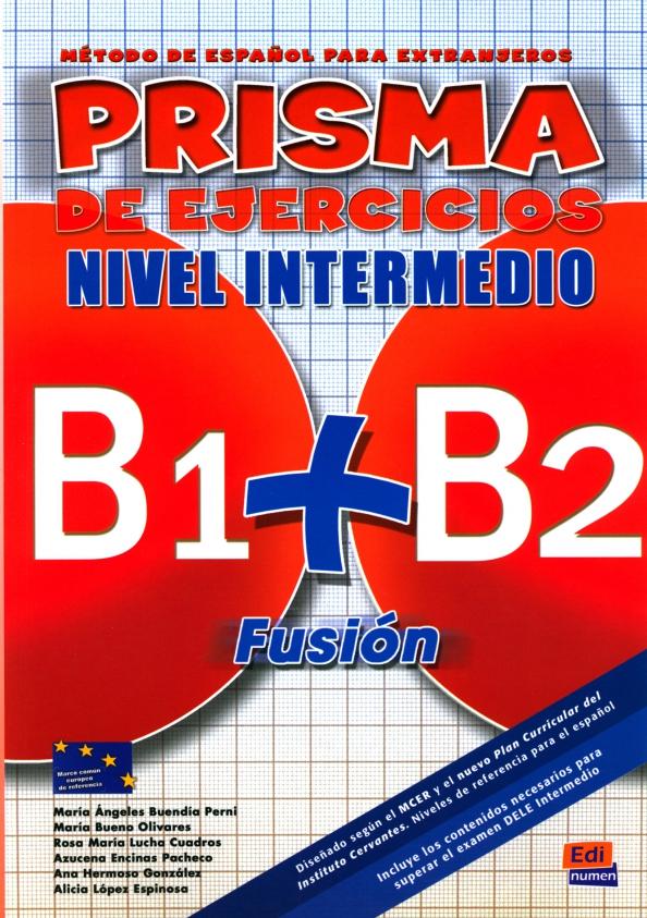 Perni, Olivares, Cuadros: Prisma Fusión B1 + B2. Libro de ejercicios