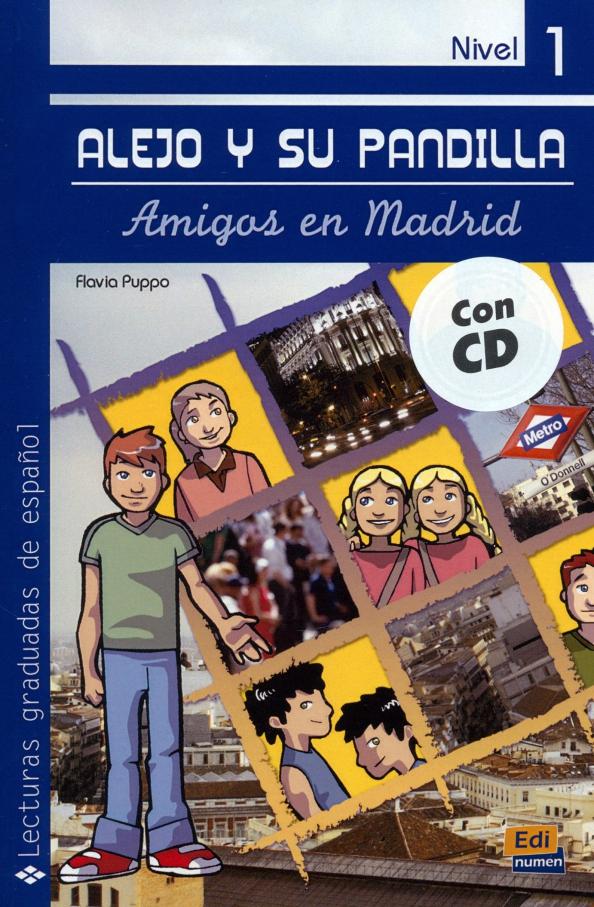 Flavia Puppo: Alejo y su pandilla. Libro 1. Amigos en Madrid + CD