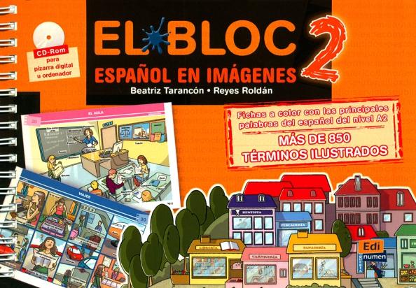 Tarancon, Roldan: El Bloc 2. A2. Espanol en imagenes + CD