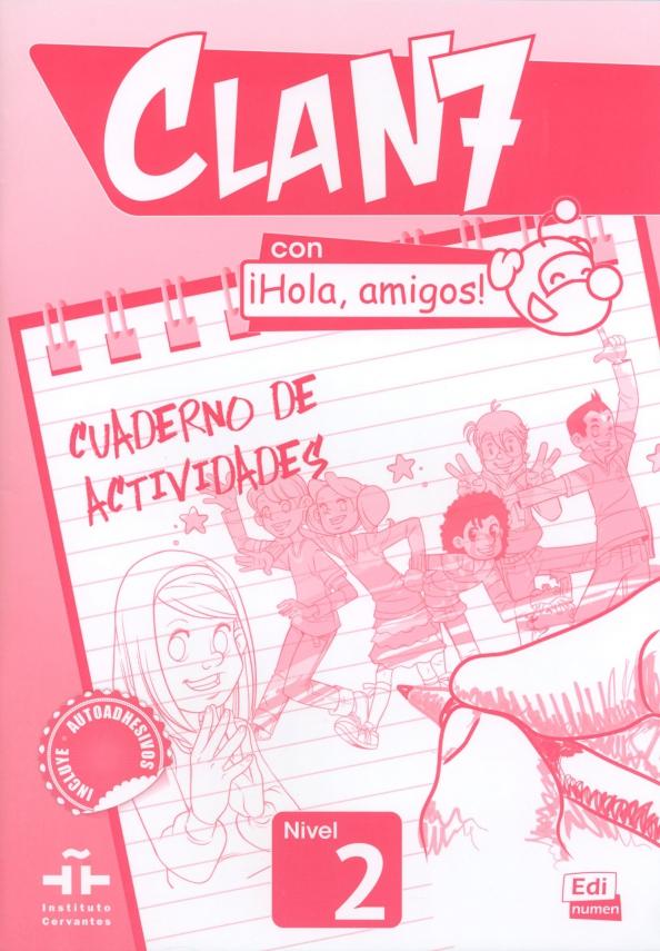 Gomez, Miguez: Clan 7 con ¡Hola, amigos! 2. Cuaderno de actividades