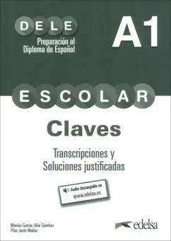 Garcia-Vino, Munoz: Preparacion al DELE escolar A1. Libro de claves, transcripciones y soluciones justificadas