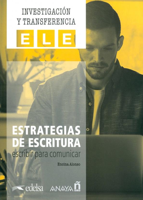 Encina Alonso: Estrategias de escritura. Escribir para comunicar