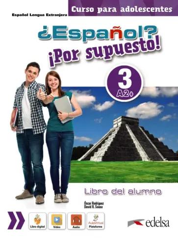 Rebeca Martinez: ¿Espanol? ¡Por supuesto! 3 A2+. Libro de ejercicios