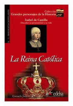 Gisneros Consuelo Jimenez de: La reina católica